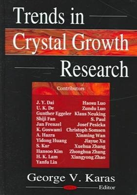 Trends in Crystal Growth Research - George V Karas