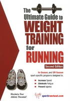 Ultimate Guide to Weight Training for Running - Robert G Price