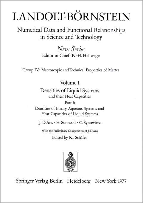 Densities of Binary Aqueous Systems and Heat Capacities of Liquid Systems / Dichten binärer wässeriger Systeme und Wärmekapazitäten flüssiger Systeme - J. D'Ans, H. Surawski, C. Synowietz