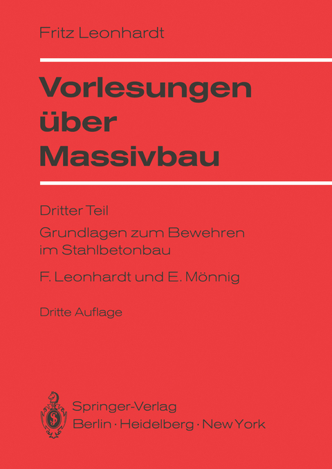 Vorlesungen über Massivbau - Fritz Leonhardt, Eduard Mönnig