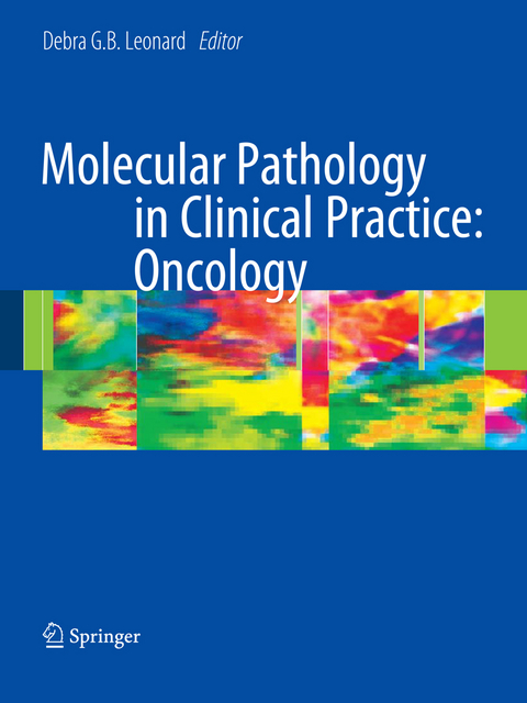 Molecular Pathology in Clinical Practice: Oncology - 