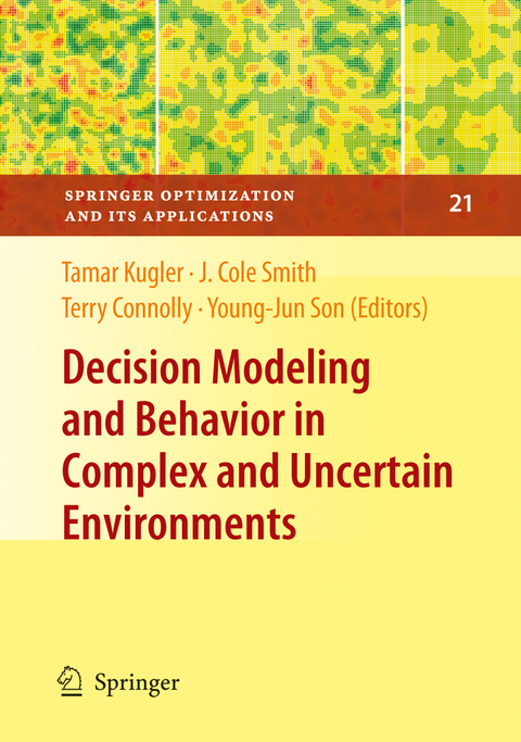 Decision Modeling and Behavior in Complex and Uncertain Environments - 