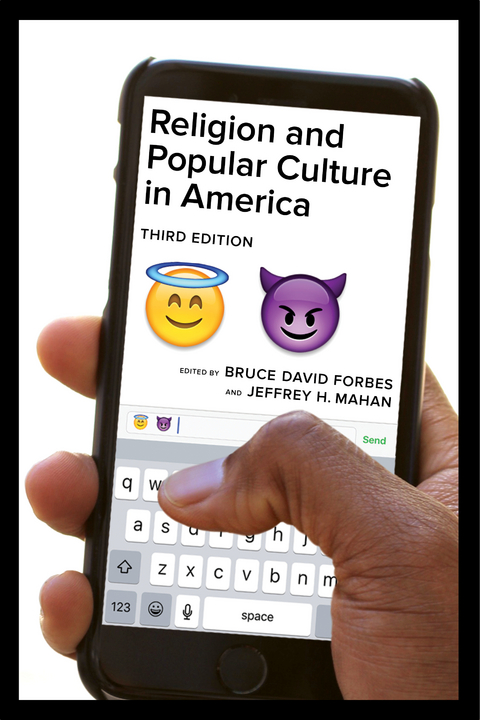 Religion and Popular Culture in America, Third Edition - 