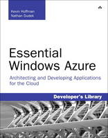 Essential Windows Azure - Kevin Hoffman, Nathan Dudek