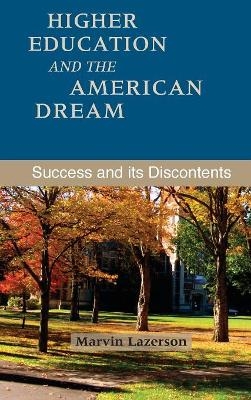 Higher Education and the American Dream - Marvin Lazerson