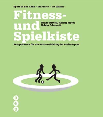 Fitness- und Spielkiste - Bruno Bettoli, Andrej Motyl, Bebbo Odermatt