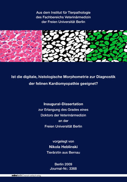 Ist die digitale, histologische Morphometrie zur Diagnostik der felinen Kardiomyopathie geeignet? - Nikola Heblinski