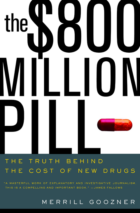 The $800 Million Pill - Merrill Goozner