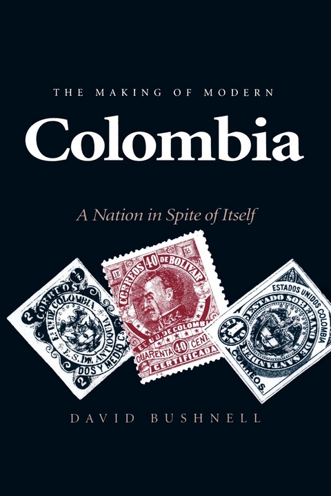 The Making of Modern Colombia - David Bushnell