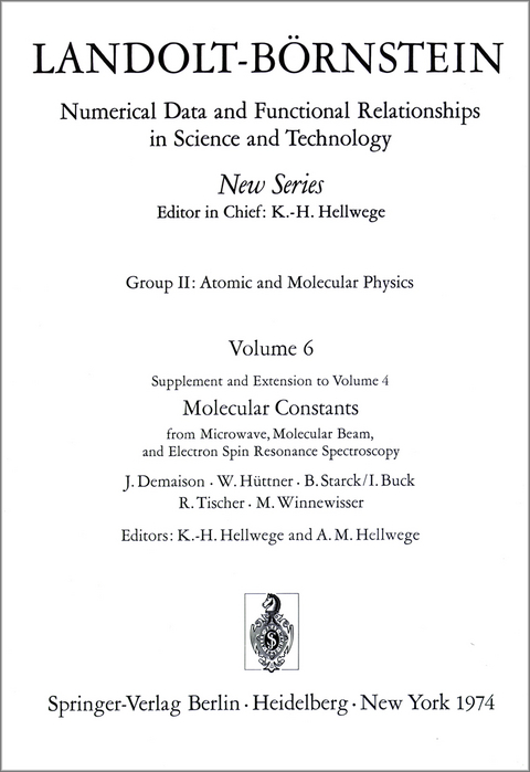 Molecular Constants from Microwave, Molecular Beam, and Electron Spin Resonance Spectroscopy / Molekelkonstanten aus Messungen der Mikrowellen-, Molekularstrahl- und Elektronenspinresonanz-Spektroskopie - J. Demaison, W. Hüttner, B. Starck, I. Buck, R. Tischer, M. Winnewisser