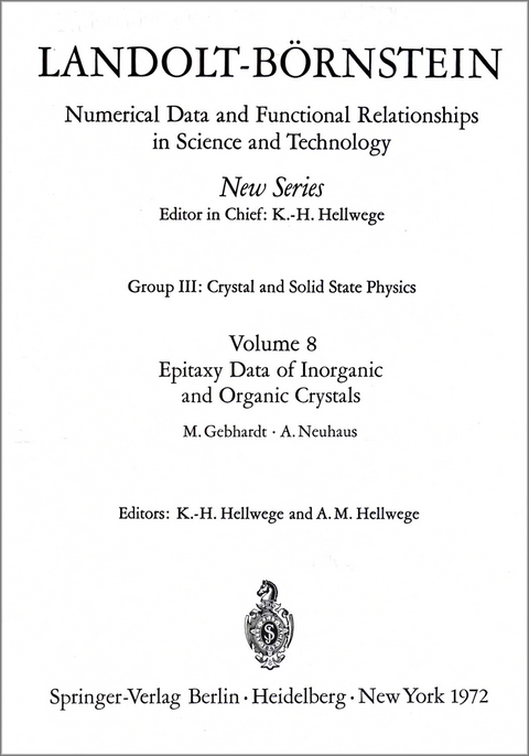 Epitaxy Data of Inorganic and Organic Crystals / Epitaxie-Daten anorganischer und organischer Kristalle - M. Gebhardt, A. Neuhaus