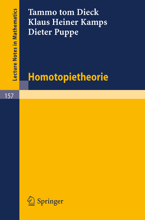 Homotopietheorie - T.tom Dieck, K. H. Kamps, D. Puppe