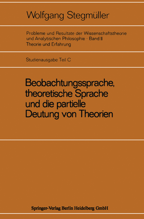 Beobachtungssprache, theoretische Sprache und die partielle Deutung von Theorien - Wolfgang Stegmüller