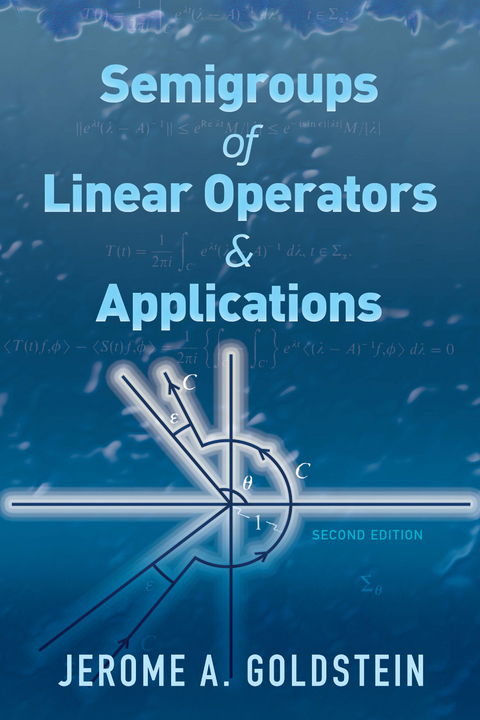 Semigroups of Linear Operators and Applications -  Jerome A. Goldstein