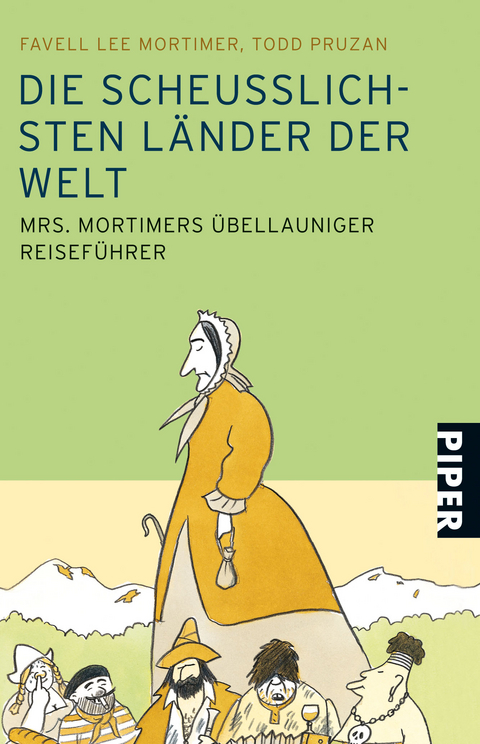 Die scheußlichsten Länder der Welt - Favell L Mortimer, Todd Pruzan