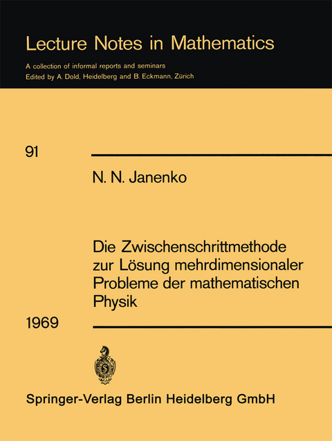 Die Zwischenschrittmethode zur Lösung mehrdimensionaler Probleme der mathematischen Physik - N. N. Janenko