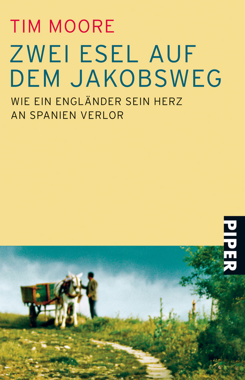 Zwei Esel auf dem Jakobsweg - Tim Moore