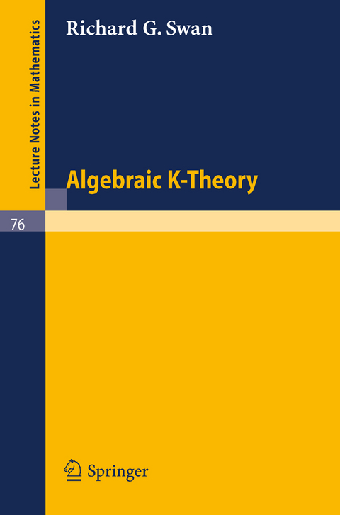 Algebraic K-Theory - Richard G. Swan