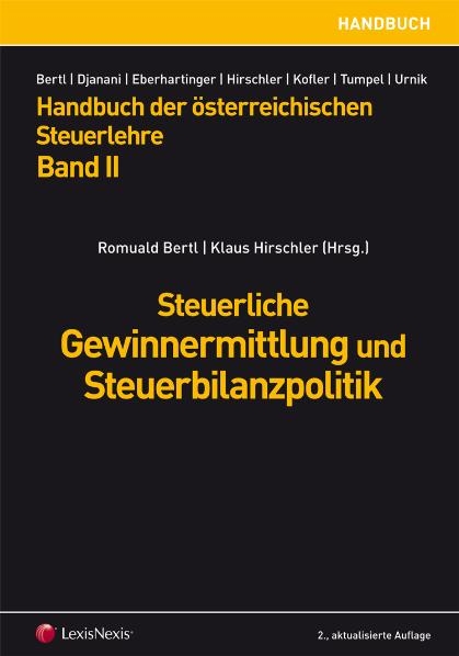 Handbuch der Österreichischen Steuerlehre / Handbuch der Österreichischen Steuerlehre Band II - Steuerliche Gewinnermittlung und Steuerbilanzpolitik - 