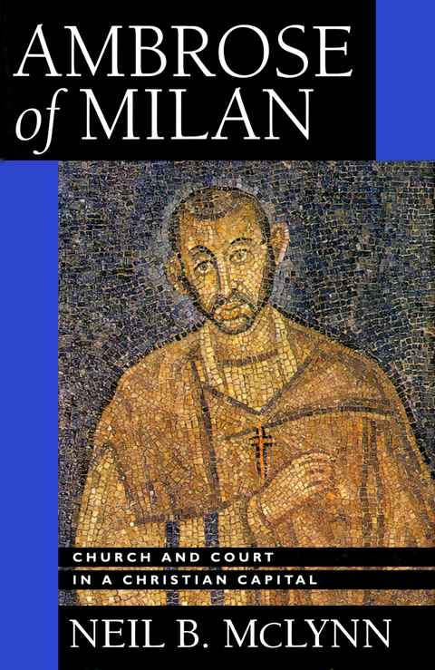 Ambrose of Milan - Neil B. McLynn