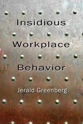 Insidious Workplace Behavior - 