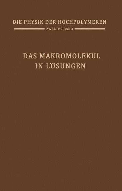 Das Makromolekül in Lösungen - 