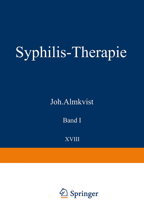 Syphilis-Therapie - Joh. Almkvist, W. Heuck, C. A. Hoffmann, F. Juliusberg, W. Kerl, P. Linser, S. Lomholt, P. Manteufel, H. Müller, A. Perut?, J. Pohl, O. Rosenthal, W. Weise, J. Werther, W. Worms