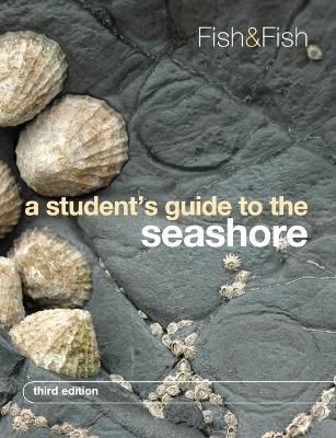 A Student's Guide to the Seashore - J. D. Fish, S. Fish