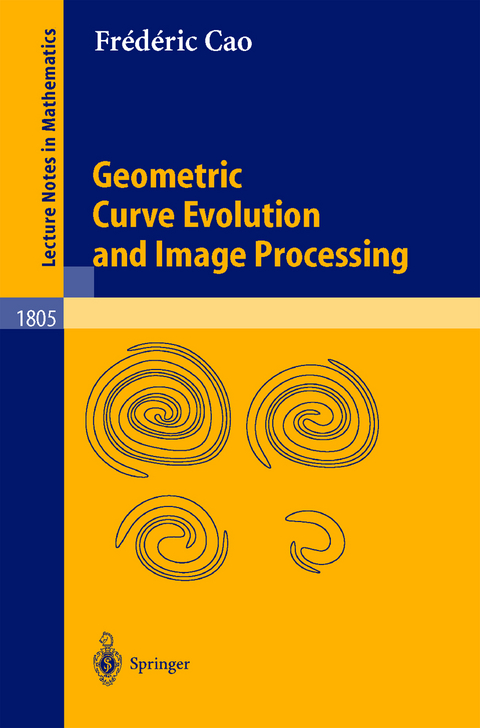 Geometric Curve Evolution and Image Processing - Frédéric Cao