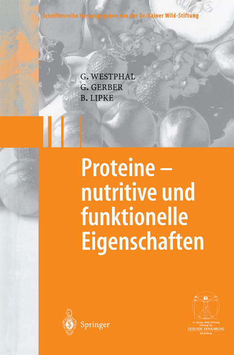 Proteine - nutritive und funktionelle Eigenschaften - Günter Westphal, Gerhard Gerber, Bodo Lipke