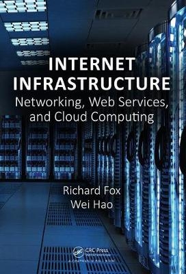 Internet Infrastructure -  Richard Fox,  Wei Hao