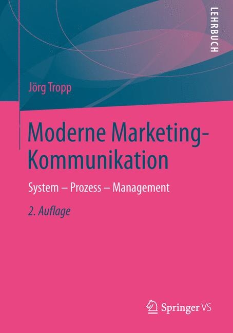 Moderne Marketing-Kommunikation - Jörg Tropp