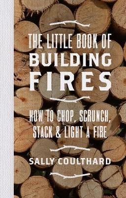 Little Book of Building Fires -  Sally Coulthard