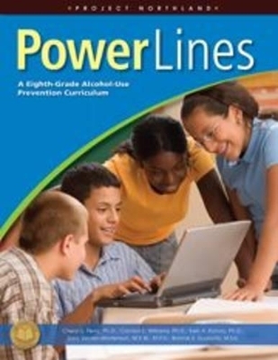 Project Northland Alcohol Prevention Set: Power Lines - Cheryl L. Perry, Carolyn L. Williams