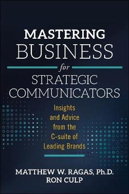 Mastering Business for Strategic Communicators - 