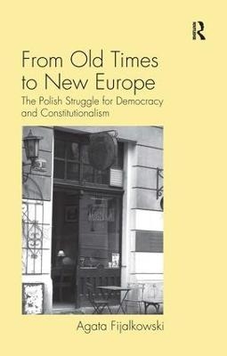 From Old Times to New Europe - Agata Fijalkowski