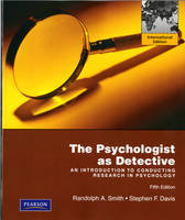 The Psychologist as Detective - Randolph A. Smith, Stephen F. Davis