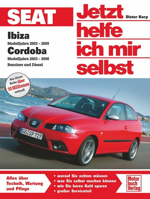 Seat Ibiza / Cordoba 6L Benziner und Diesel - Dieter Korp