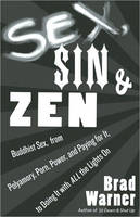 Sex, Sin, and ZEN - Brad Warner