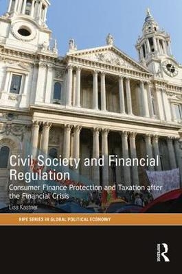 Civil Society and Financial Regulation -  Lisa Kastner