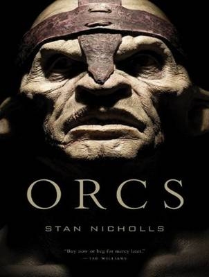 Orcs - Stan Nicholls