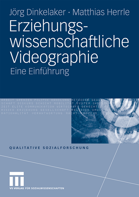 Erziehungswissenschaftliche Videographie - Joerg Dinkelaker, Matthias Herrle