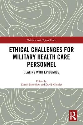 Ethical Challenges for Military Health Care Personnel - 