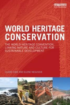 World Heritage Conservation -  Claire Cave,  Elene Negussie