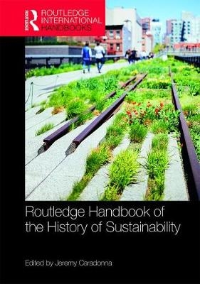 Routledge Handbook of the History of Sustainability - 