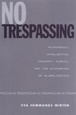 No Trespassing - Eva Hemmungs Wirtén