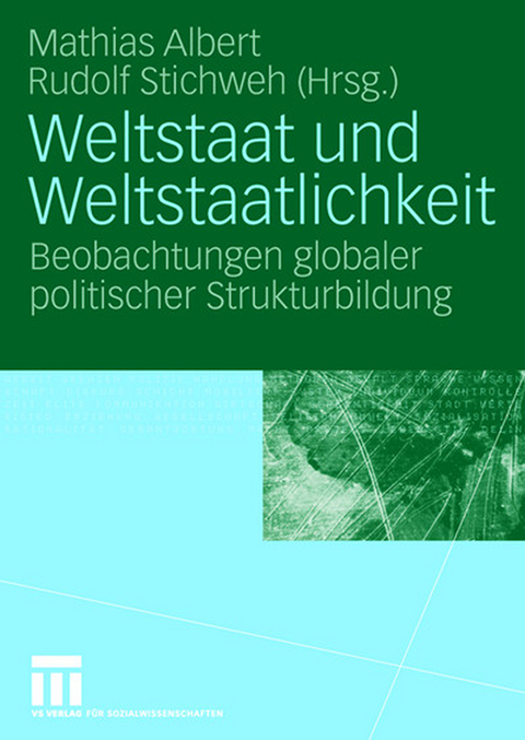 Weltstaat und Weltstaatlichkeit - 