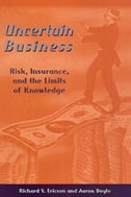 Uncertain Business - Aaron Doyle, Richard V. Ericson