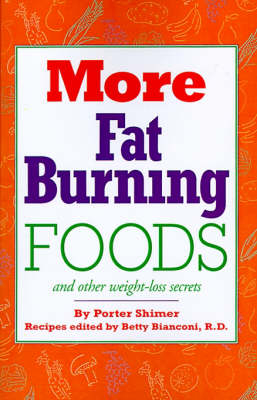 More Fat Burning Foods - Porter Shimer, Betty Bianconi