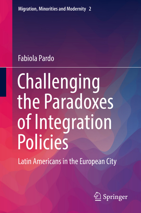 Challenging the Paradoxes of Integration Policies - Fabiola Pardo